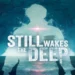 Still Wakes the Deep The Complete Collection torrent