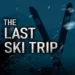 the last ski trip torrent
