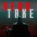 dead take torrent