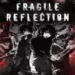 fragile reflection torrent