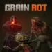 GRAIN ROT free download