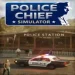 Police Chief Simulator free download